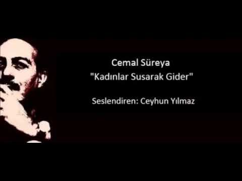 CEMAL SÜRAYA   Kadinlar Susarak Gider