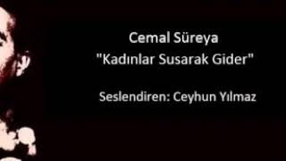 CEMAL SÜRAYA   Kadinlar Susarak Gider