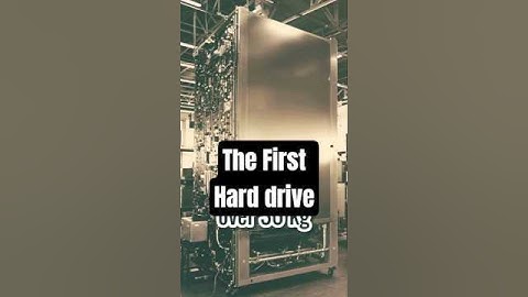 The First Hard Drive Ever