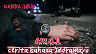 arloji - cerita bahasa Indramayu