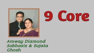 9 core step by Amway Diamond Subhashish & Sujata Ghosh