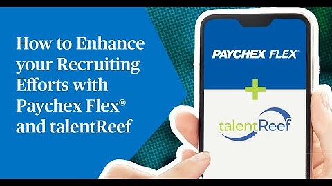 Enhance your recruiting efforts with Paychex Flex® and TalentReef