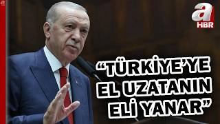 Başkan Erdoğandan Savaş Yorumu: Türkiyeye El Uzatanın Eli Yanar A Haber