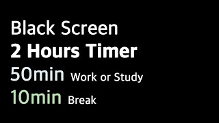 2 Hours | Soft Alarm | Study Timer | Work Timer | Black Screen | 50min-10min | 공부타이머 | タイマー screenshot 1