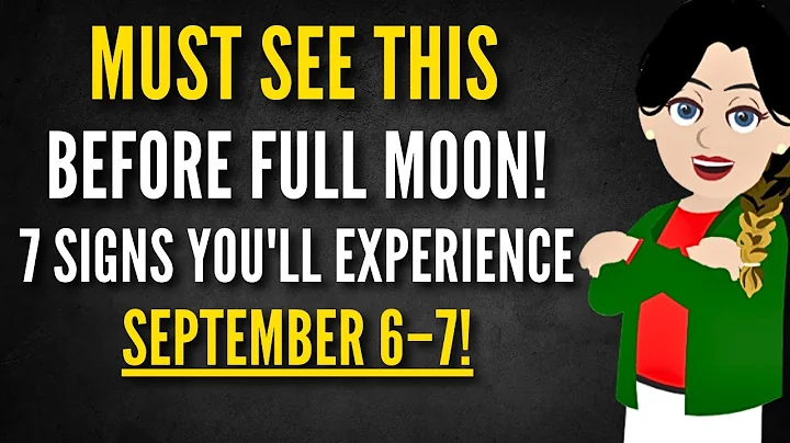 Must See Before the FULL MOON! 🔥 7 Signs You’ll Experience Sept 6–7 | Blood Moon ✨Abraham Hicks 2025