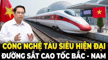Chốt! Công Nghệ Tàu Siêu Hiện Đại Cho Đường Sắt Cao Tốc Bắc Nam - Tốc Độ Quá Kinh Khủng