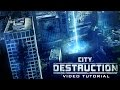 City Destruction Tutorial!