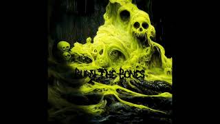 Burn The Bones - Highway Man