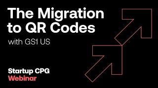 Unlocking the future: 2D Barcodes and QR Codes with GS1 US | Webinar Wealth