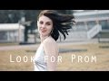 Look for Prom | Образ на выпускной