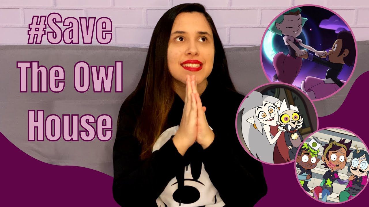 VAMOS FALAR SOBRE THE OWL HOUSE Porque a série foi CANCELADA e o que podemos fazer para ajudar VAMOS FALAR SOBRE THE OWL HOUSE Porque a série foi CANCELADA e o que podemos fazer para ajudar