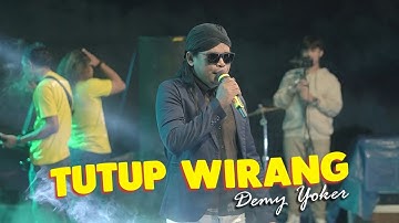 Demy Yoker - TUTUPE WIRANG (Live MELON Music)