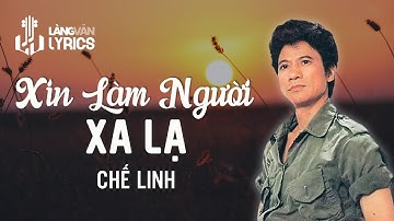 Xin Làm Người Xa Lạ | Chế Linh | Official Làng Văn (Lyrics)