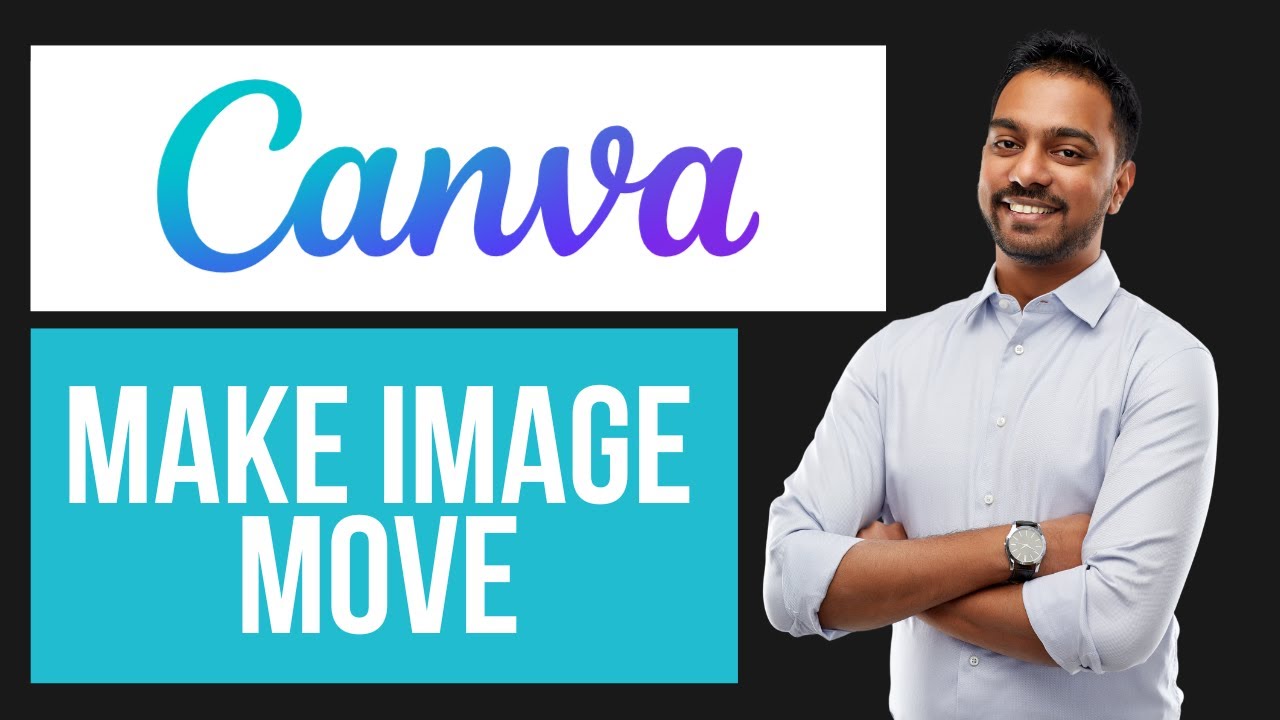 How To Make Image Move In Canva