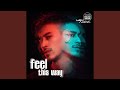 feel this way : Montzak remix (English Version)