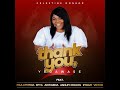 Celestine Donkor Thank You Yedawase Ft Maa Cynthia Efya Akwaboa Ashley Chucks Eyram Victor mp3
