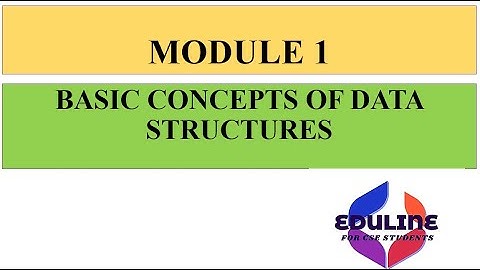 DS - MODULE 1 - TOPIC 1 - ALGORITHM & ALGORITHM ANALYSIS