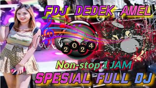 FULL DJ SATU JAM BERSAMA FDJ DEDEK AMEL // MANTAP MUSIKNYA DJ SHINDERELA // NONSTOP DUGEM TERBARU