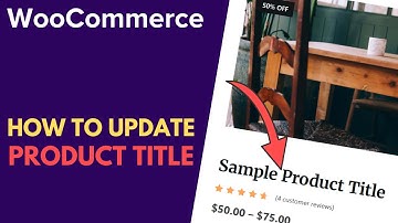 WooCommerce: How to Update a Product Name (Product Title) | WordPress Tutorial