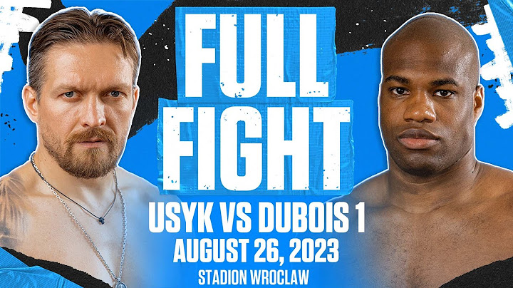 Oleksandr Usyk vs Daniel Dubois 1 | FULL FIGHT | AUG 26, 2023