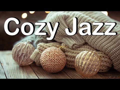Cozy Winter JAZZ - Smooth Lounge Jazz Music - Seasonal Relaxing Background Music