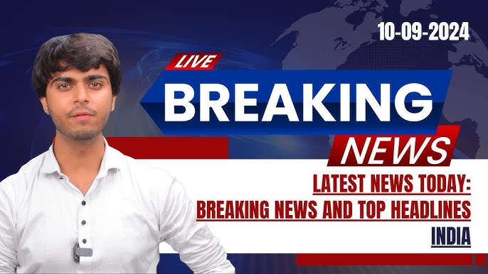 Top 10 Breaking News Stories You Should Know Today: Must-Read