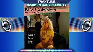 Kim Carnes - Bette Davis Eyes   (Waldo Remix 2021) Resimi