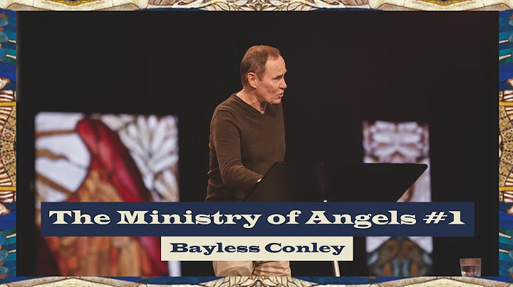 The Ministry Of Angels #1 | Bayless Conley