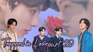 trapped in love ||💜part 29💜|| taekook and yoonmin love story #bts #btsarmy