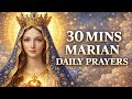 30 Minute Prayer with Mother Mary 🙏 For Peace, Miracles &amp; Divine Protection