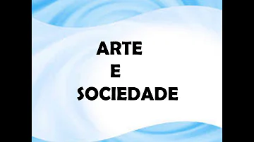 Como a arte é vista na sociedade contemporânea?