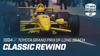 1994 CART Toyota Grand Prix of Long Beach | INDYCAR Classic Full-Race Rewind