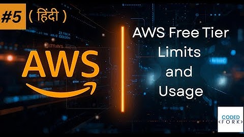5. AWS Free Tier Explained | Free Tier Limits & Usage Guide ( हिंदी )