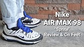 On Feet Review Air Max 98 Youtube