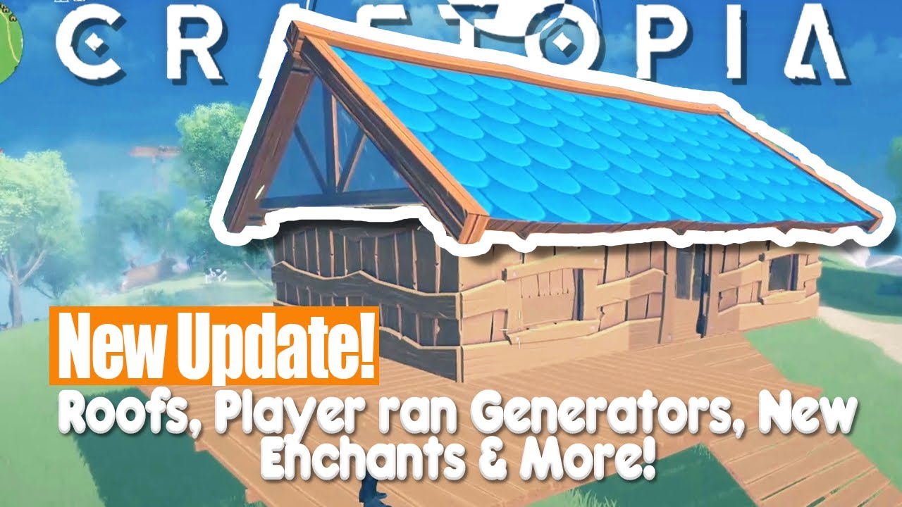 CRAFTOPIA - UPDATE PATCH - Roofs, New Enchantments & Major Fixes! - YouTube
