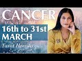 CANCER Tarot reading from 16th to 31st March  2024