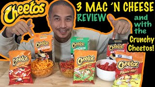 REVIEW ALL 3 Cheetos Mac N Cheese w/ 3 Different Crunchy Cheetos mixed in with & without Rate 1-10