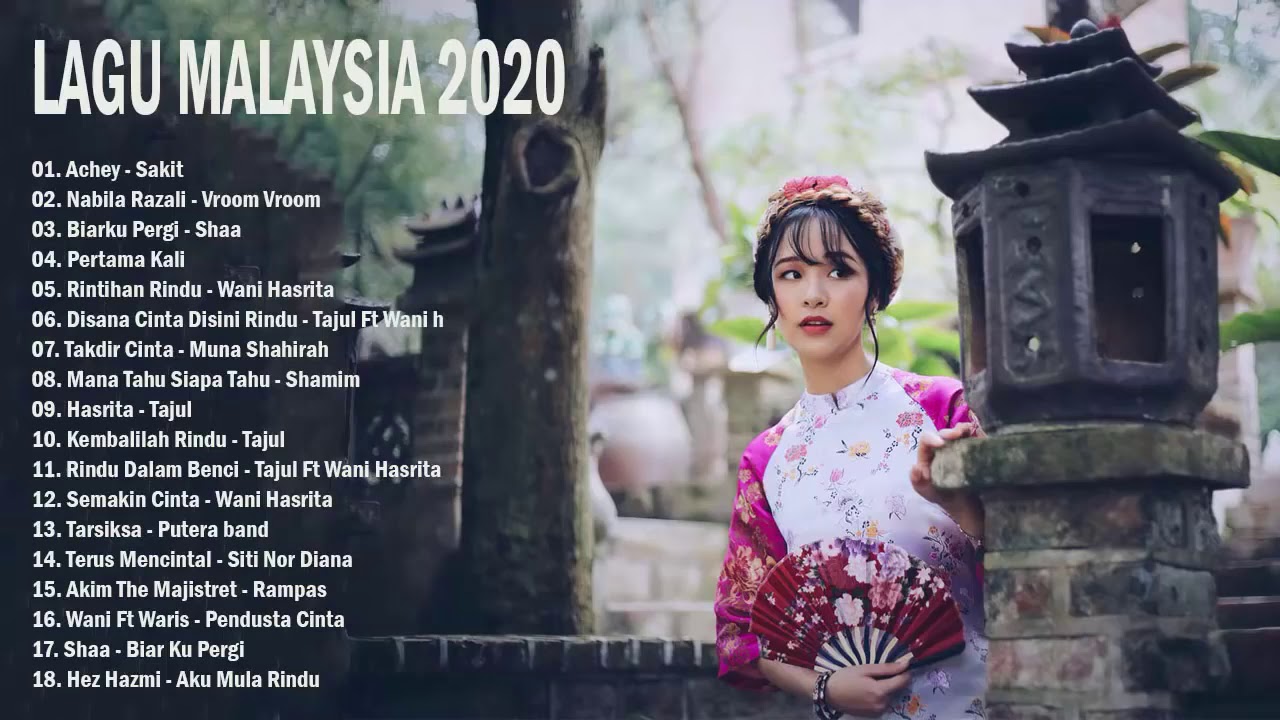 LAGU MALAYSIA TERBARU 2020 -Lagu Baru Melayu Paling ...