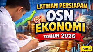 LATIHAN SOAL OSN EKONOMI 2026 | PERSIAPAN OSN EKONOMI 2026 PART 5 #ekonomikachannel #osnekonomi