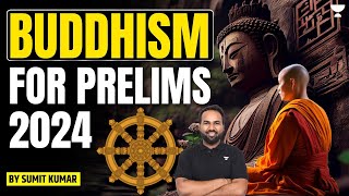 Buddhism | Art and Culture for UPSC | Prelims 2024 | Sumit Kumar