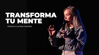 Transforma Tu Mente | Lorena Gamba