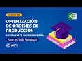 Proyecto Excel 🎓 // Exposición de la optimización de órdenes de producción de VE´S Inversiones