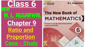 The New Book of Mathematics - ml aggarwal class 6 maths chapter 9 (Ratio and Proportion) CASE-STUDY