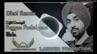pagga pochniyaan wale - diljit dosanjh (dhol mix) lahoria production | Dj manoj | dhol mix | dj gan