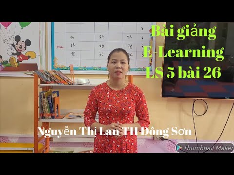 Video Bài giảng E-Learning Lịch sử lớp 5 bài 26: Tiến vào... - YouTube
