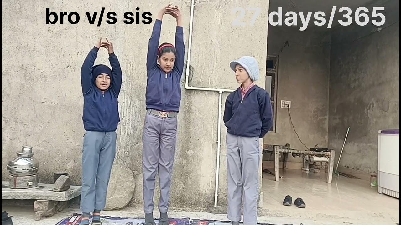 27DAYS/365 "tadasana Challenge | Sister vs Brother | कौन जीतेगा? Funny Punishment"