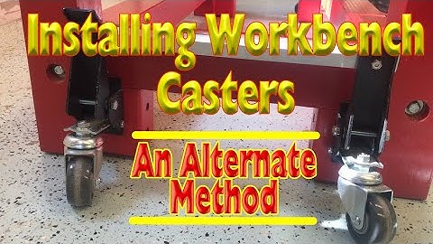 Attaching Workbench Casters - An Alternate Method