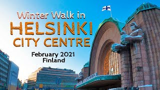 Winter Walk in Helsinki City Centre, February 2021, Finland [4K] #slowtv