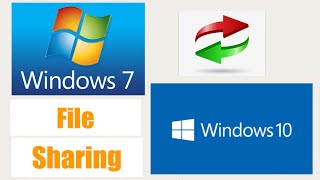 File Sharing Windows 10 to Windows 7 or Vice Versa