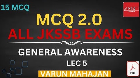 All Jkssb Exams | MCQ 2.0 | General Awareness | Varun Mahajan |Plus Combined Course-NT & JKAS In APP